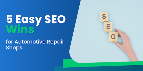5 Quick SEO Wins for Auto Repair Shops: Boost Your Rankings Fast