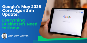 Google's May 2026 Core Update